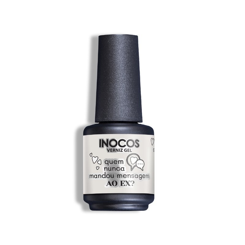 Verniz Gel Quem Nunca Mandou Mensagem Ao Ex 15Ml Inocos